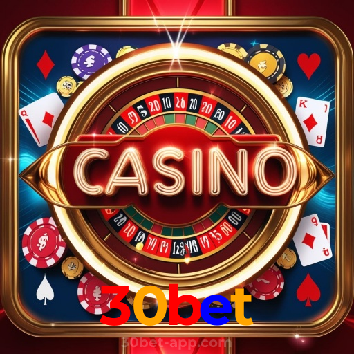 30bet:Aposte no futebol e jogue os melhores jogos de cassino como slots e blackjack!