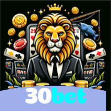 30bet：O cassino online mais seguro para apostas no futebol e roleta!