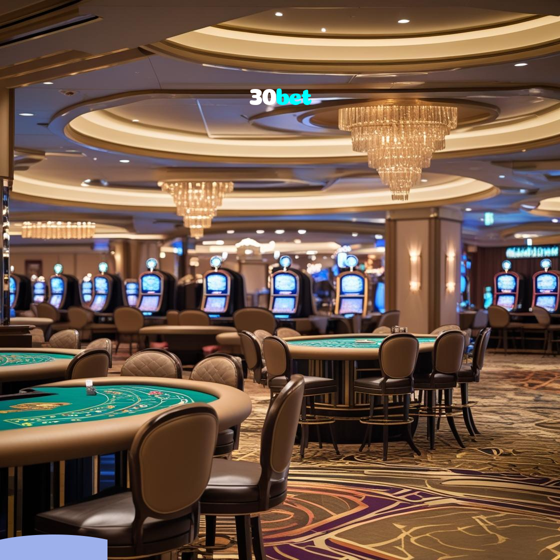 30bet：Ganhe no futebol e nos melhores jogos de cassino como poker e blackjack!