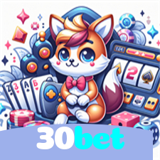 30bet：Seu time na vitória e os jackpots no cassino online te esperam!