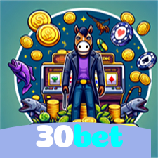 30bet：Prepare-se para o melhor da diversão no cassino! Jogue agora!