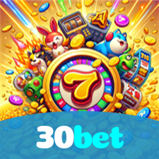 30bet:Poker, blackjack e apostas em futebol online, tudo no melhor cassino!