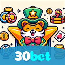 30bet：Onde sua sorte brilha: poker, roleta e apostas em futebol!