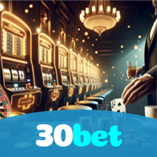 30bet:Aposte no futebol e jogue os melhores jogos de cassino com prêmios incríveis!