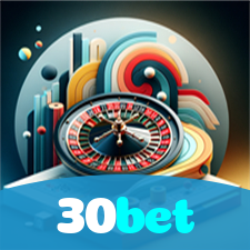30bet：Aposte no futebol e ganhe prêmios em slots e roleta ao vivo!