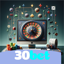 30bet：Em cada giro, uma vitória! Jogue nas melhores slots online!