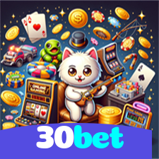 30bet：O melhor cassino online com slots, poker e apostas no futebol!