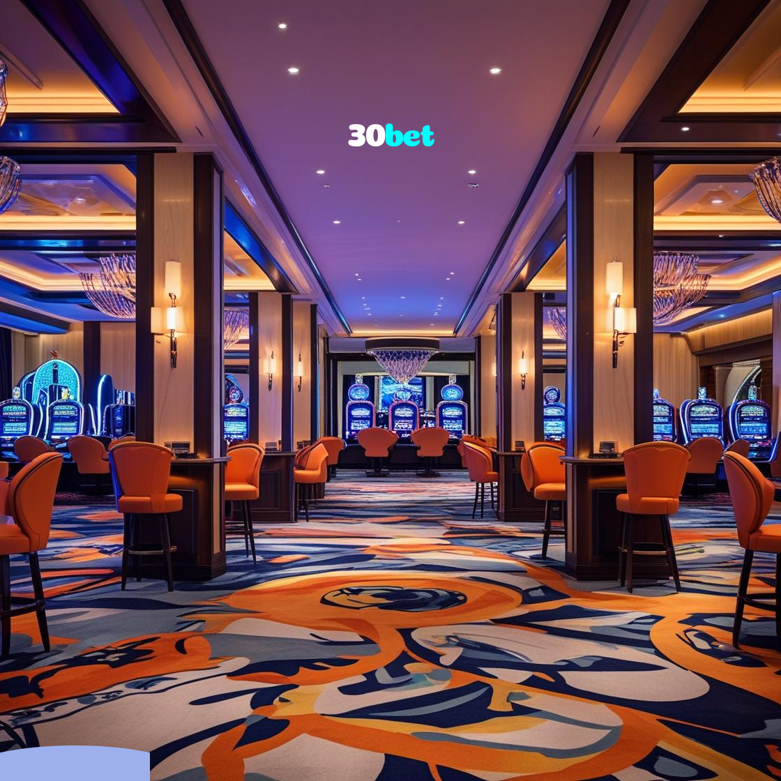 30bet：Jogue slots de tirar o fôlego e conquiste vitórias épicas!