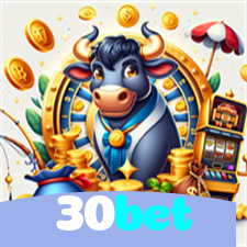 30bet：Onde sua sorte brilha com poker, roleta e apostas no futebol online!