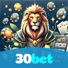 30bet：Vença no poker e aposte no futebol com segurança no nosso cassino!