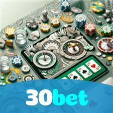 30bet:O cassino online mais seguro para apostar no futebol e jogar blackjack!