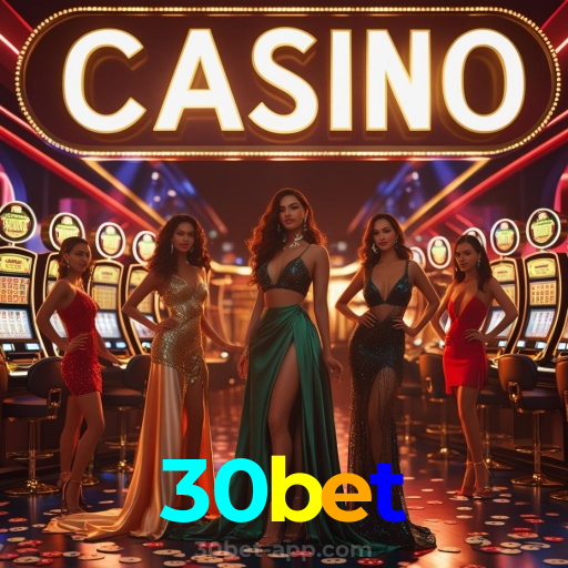 30bet:Sua sorte está no cassino online com jogos como poker e apostas no futebol!