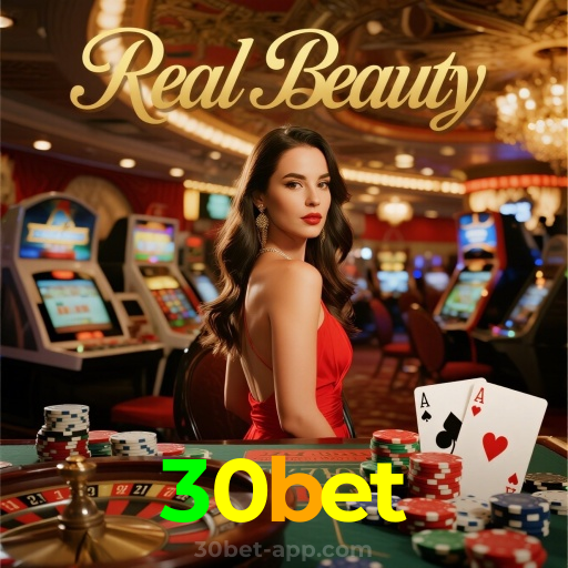 30bet：A sorte está ao seu lado em slots, poker e apostas esportivas online!